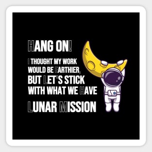 Hang on! Back to the moon. Lunar Mission. Sticker